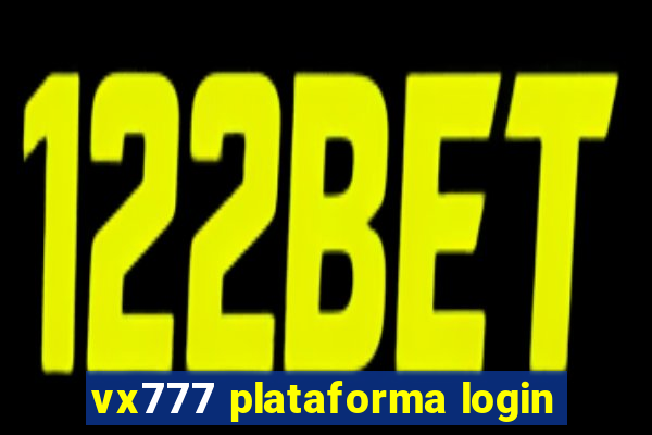 vx777 plataforma login